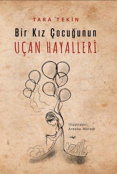 Tara TekinTürk RomaniBir Kız Çocuğunun Uçan Hayalleri
