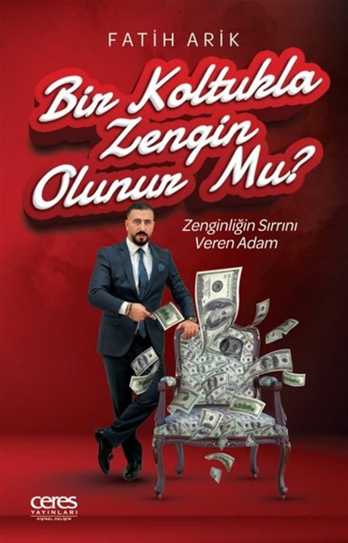 Fatih ArıkKişisel Gelişim KitaplarıBir Koltukla Zengin Olunur mu?