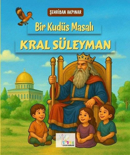 Şehriban AkpınarEgitim Etkinlik KitaplariBir Kudüs Masalı: Kral Süleyman