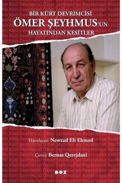 KolektifEtnolojiBir Kürt Devrimcisi Ömer Şeyhmus'un Hayatından Kesitler
