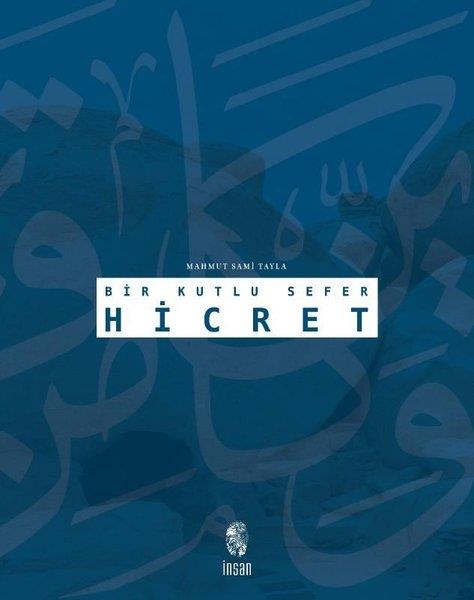 Mahmut Sami Taylaİslami KitaplarBir Kutlu Sefer Hicret