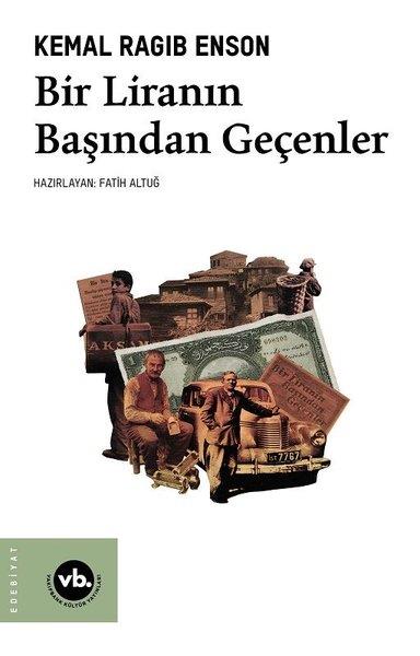 Kemal Ragıb EnsonEleştiri & Kuram & İnceleme KitaplarıBir Liranın Başından Geçenler