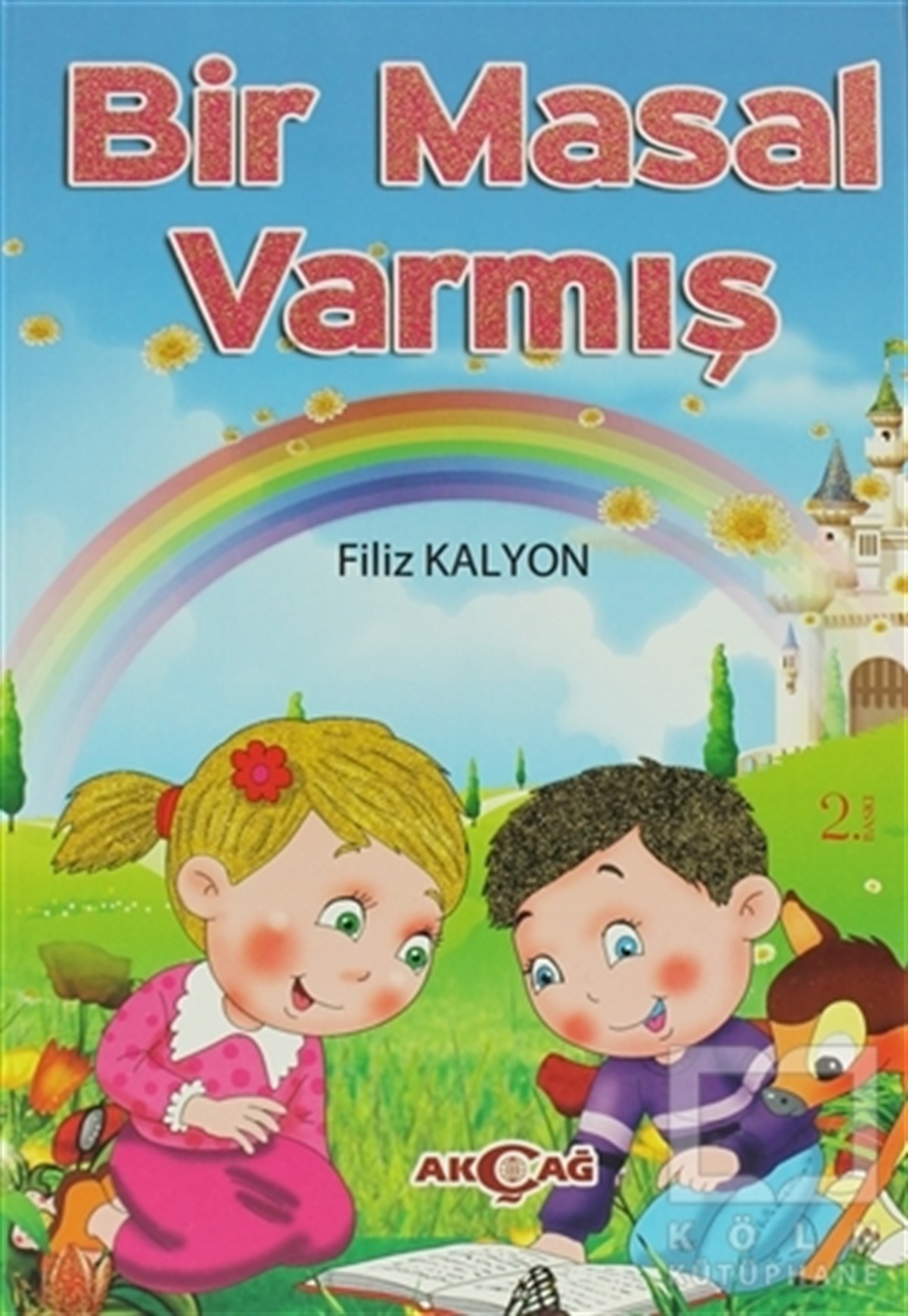 Filiz KalyonMasallarBir Masal Varmış