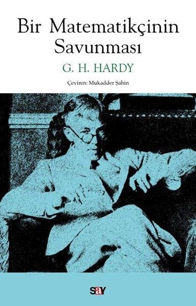 G. H. HardyPopüler Bilim KitaplarıBir Matematikçinin Savunması