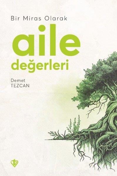 Demet TezcanSosyoloji KitaplarıBir Miras Olarak Aile Değerleri