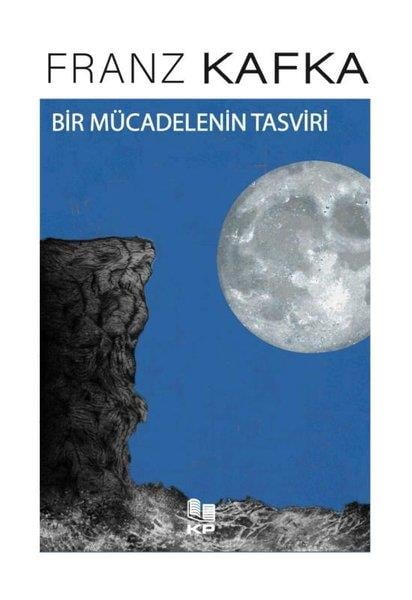 Franz KafkaDünya RomanBir Mücadelenin Tasviri