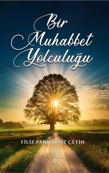 Filiz Parmaksız ÇetinAnı & Mektup & Günlük KitaplarıBir Muhabbet Yolculuğu