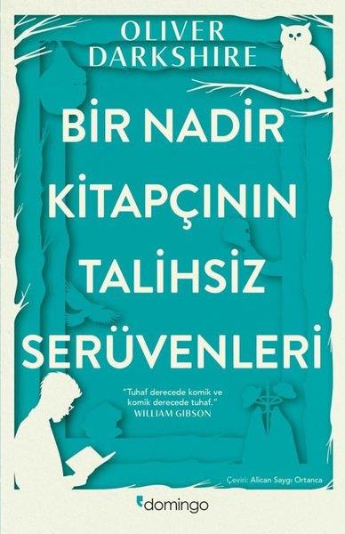 Oliver DarkshireAnlatıBir Nadir Kitapçının Talihsiz Serüvenleri
