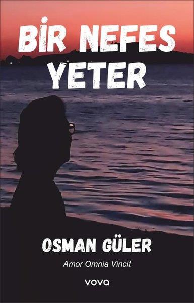 Osman GülerTürk ŞiiriBir Nefes Yeter