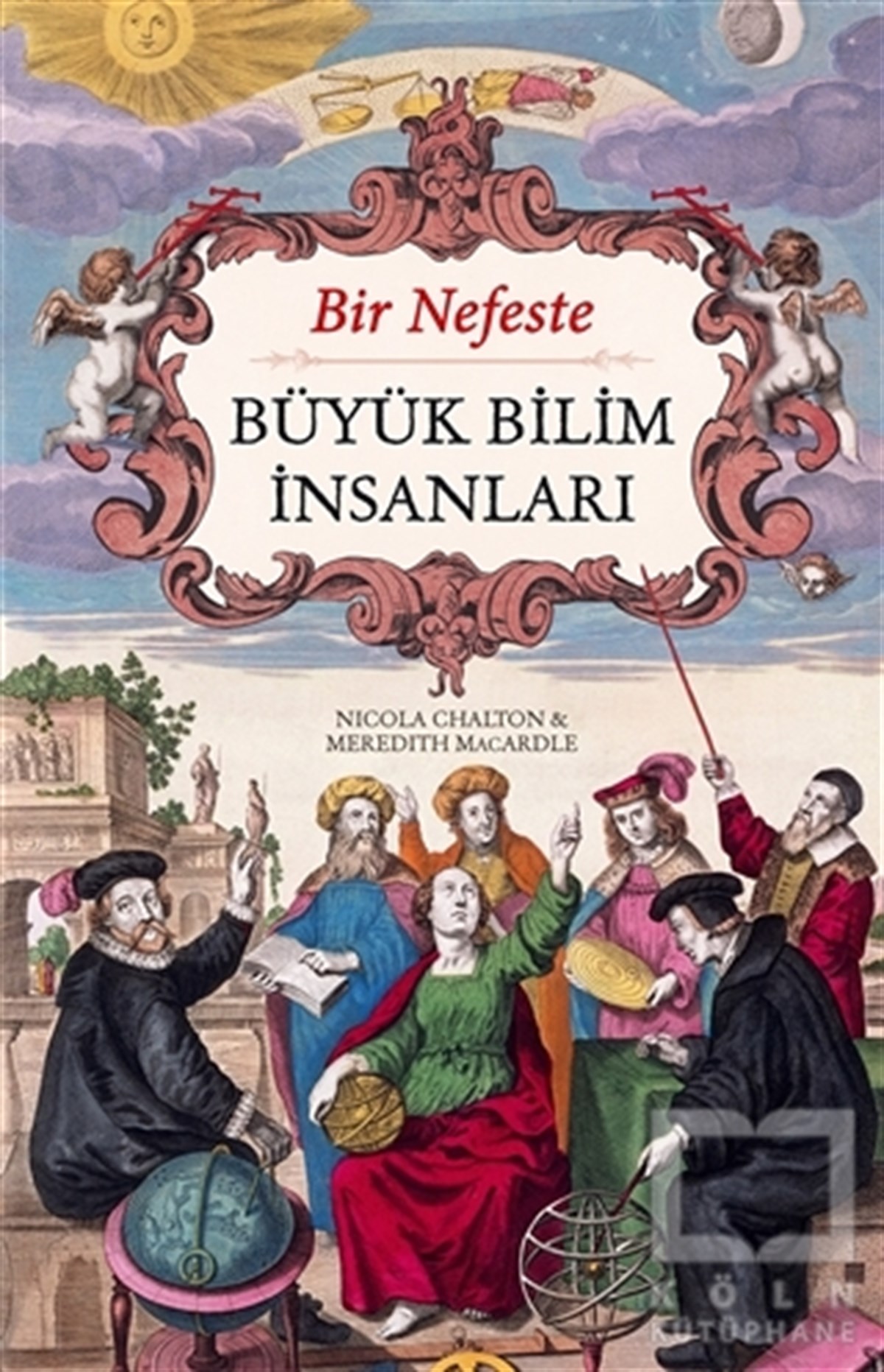 Nicola ChaltonBilim TarihiBir Nefeste Büyük Bilim İnsanları