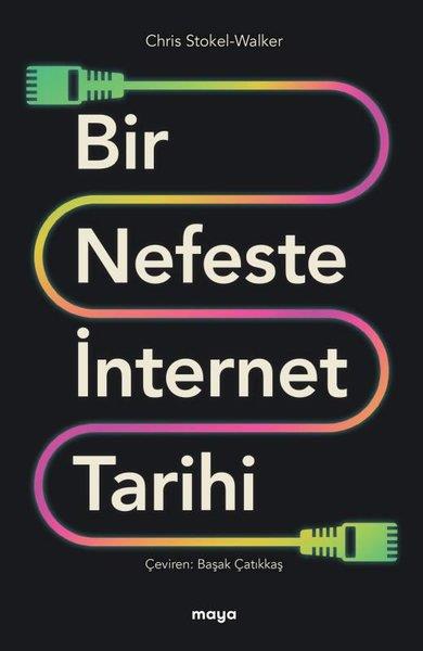 Chris Stokel WalkerPopüler Bilim KitaplarıBir Nefeste İnternet Tarihi