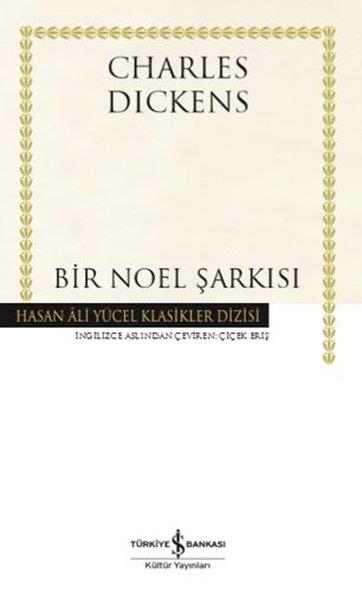 Charles DickensDünya Klasikleri & Klasik KitaplarBir Noel Şarkısı - Hasan Ali Yücel Klasikler