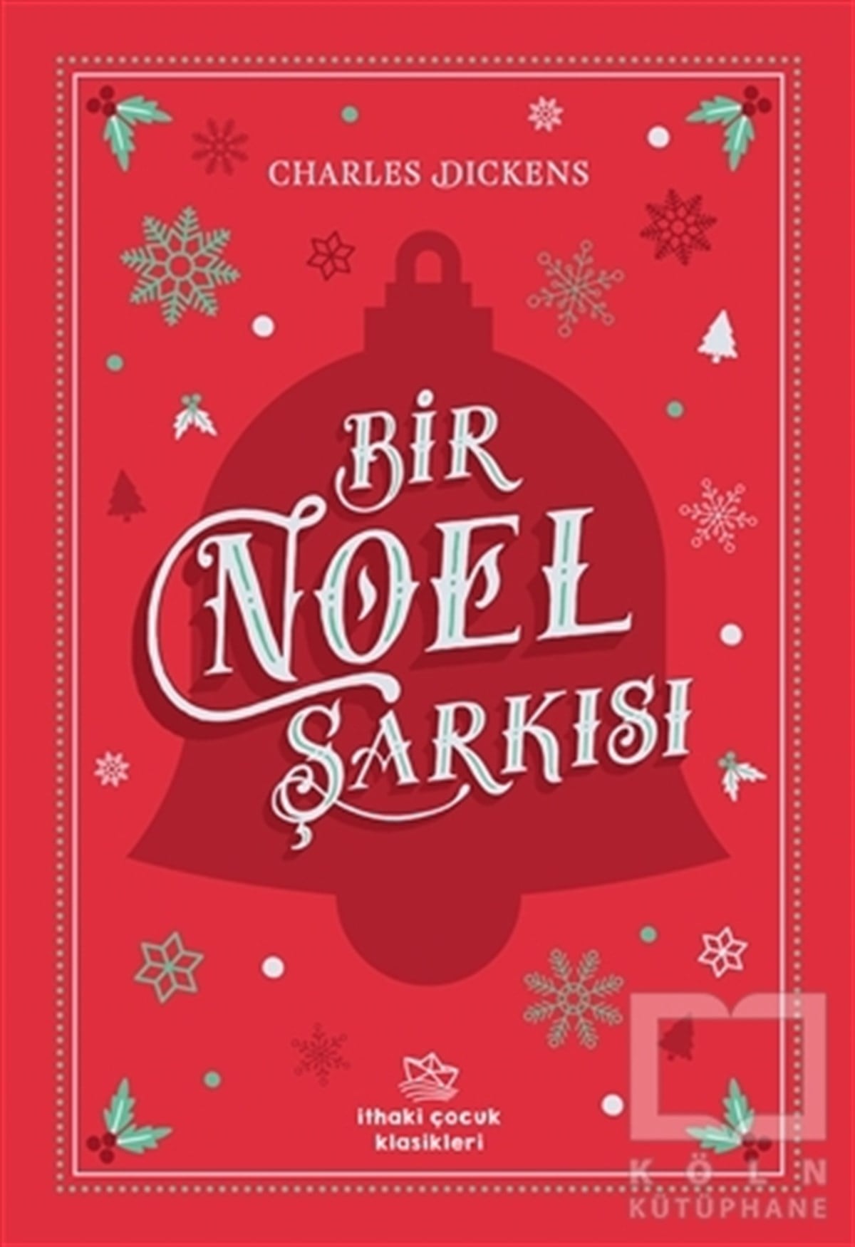 Charles DickensÇocuk Hikaye KitaplarıBir Noel Şarkısı