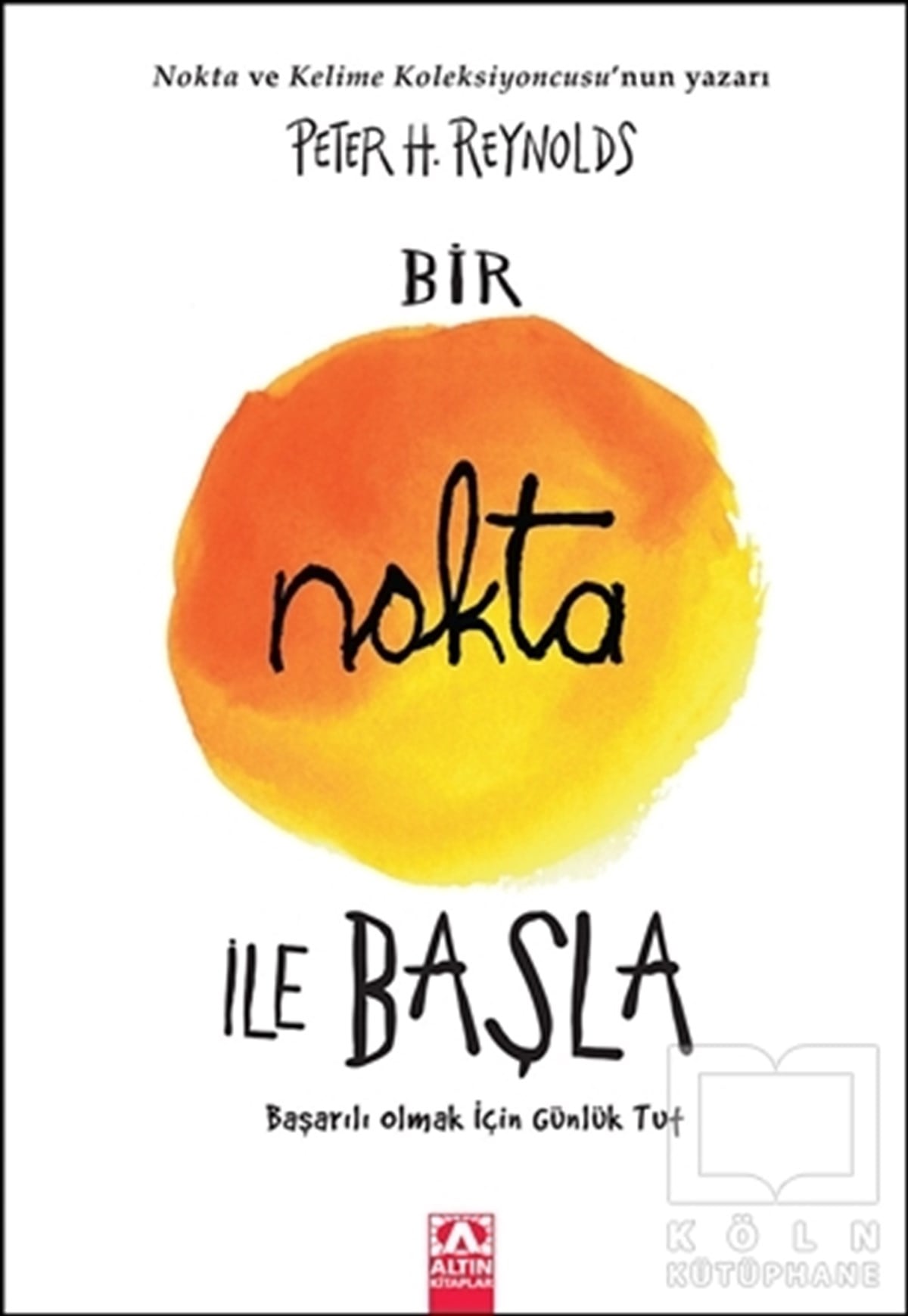 Peter H. ReynoldsEtkinlik KitaplarıBir Nokta İle Başla