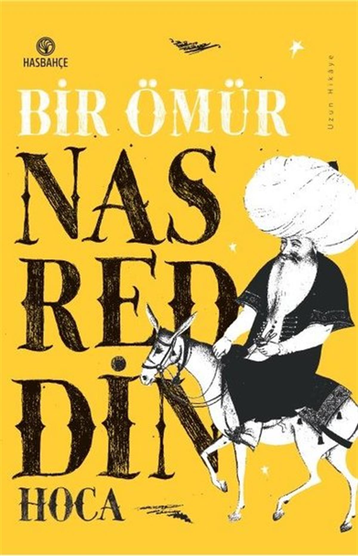 Mustafa DedelerFikraBir Ömür Nasreddin Hoca - Uzun Hikaye