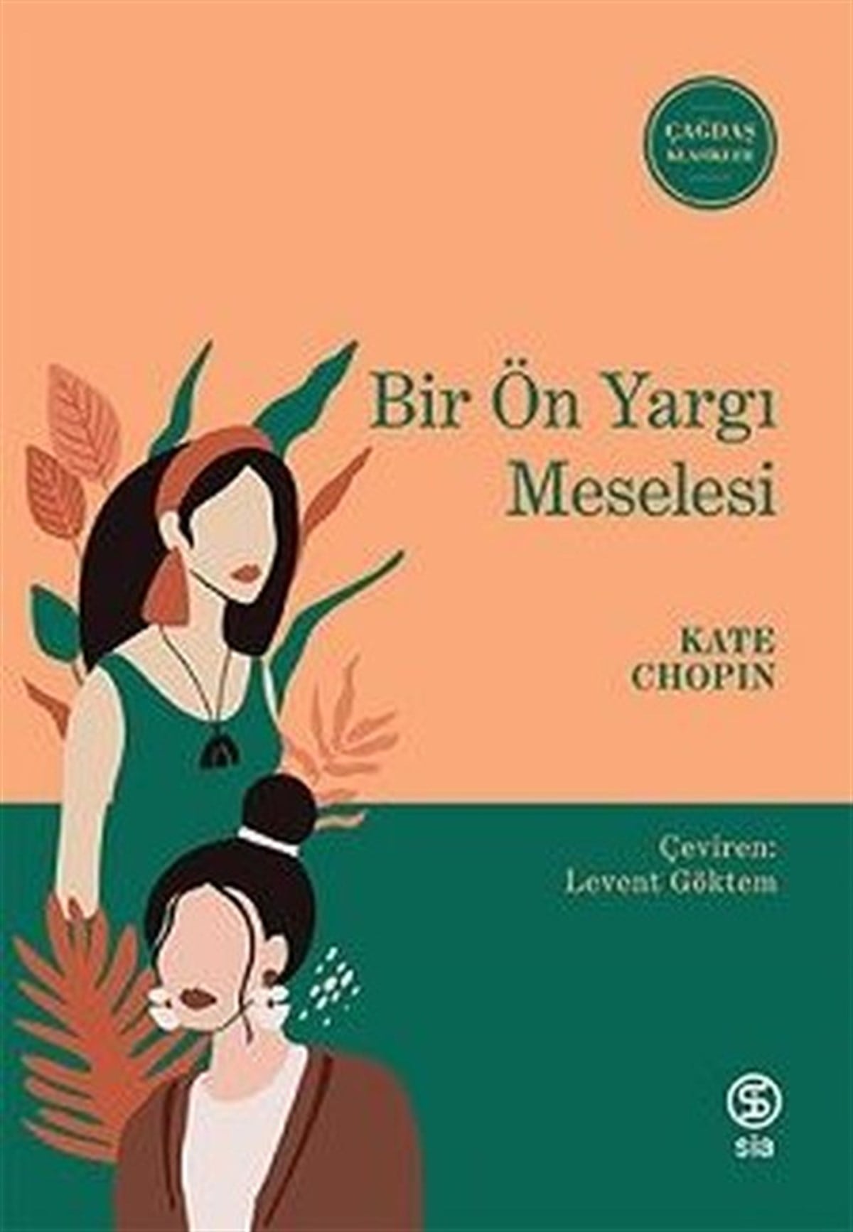 Kate ChopinDünya KlasikleriBir Ön Yargı Meselesi - Çağdaş Klasikler