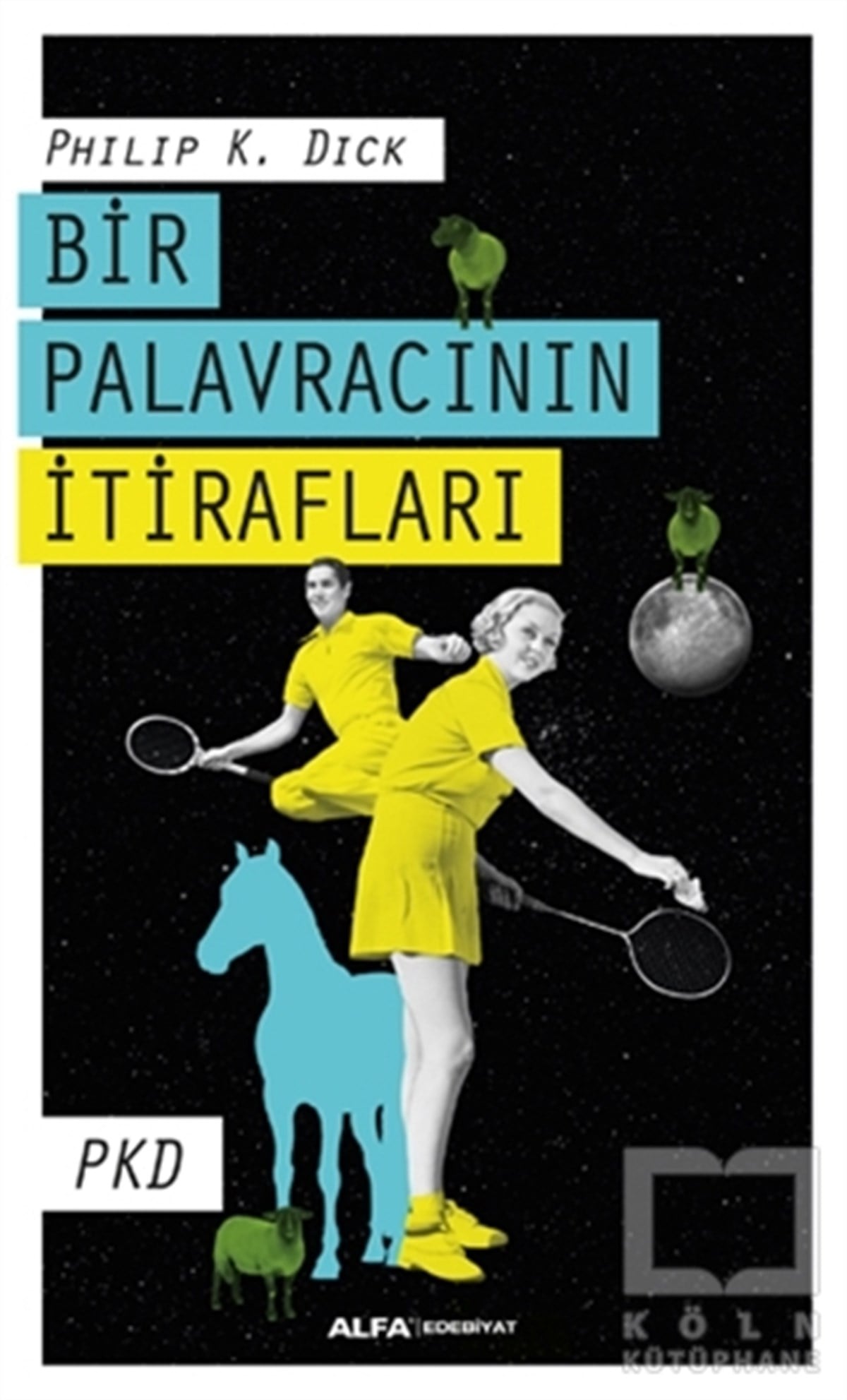 Philip K. DickDenemeBir Palavracının İtirafları