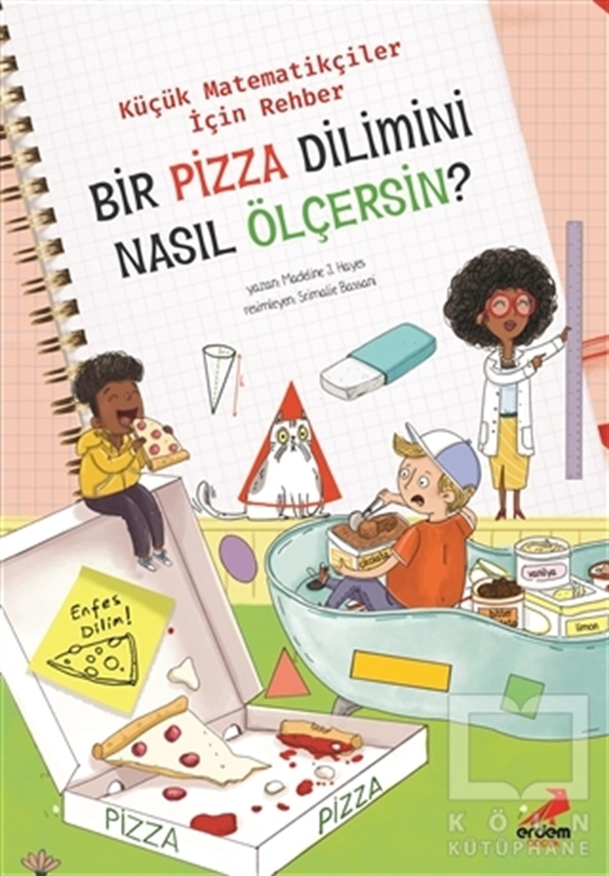 Jennifer ShandTeknolojiBir Pizza Dilimini Nasıl Ölçersin? - Küçük Matematikçiler İçin Rehber