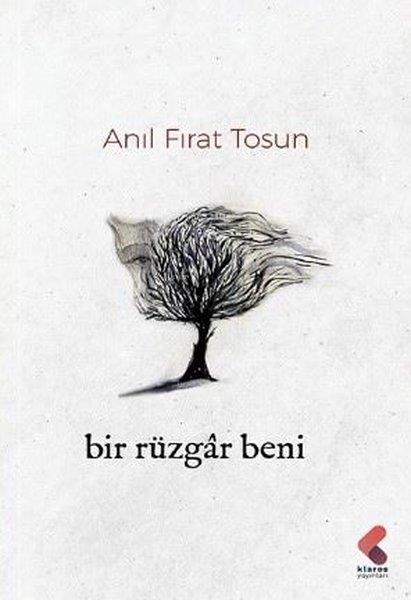 Anıl Fırat TosunTürk ŞiiriBir Rüzgar Beni