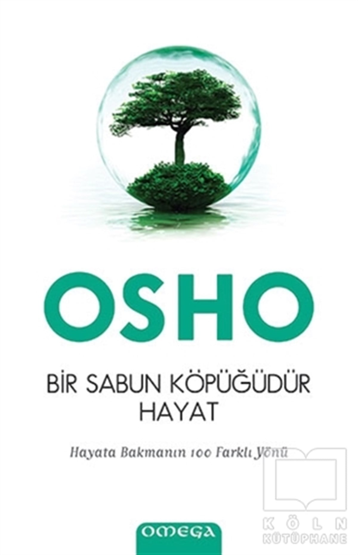 Bir Sabun Köpüğüdür Hayat