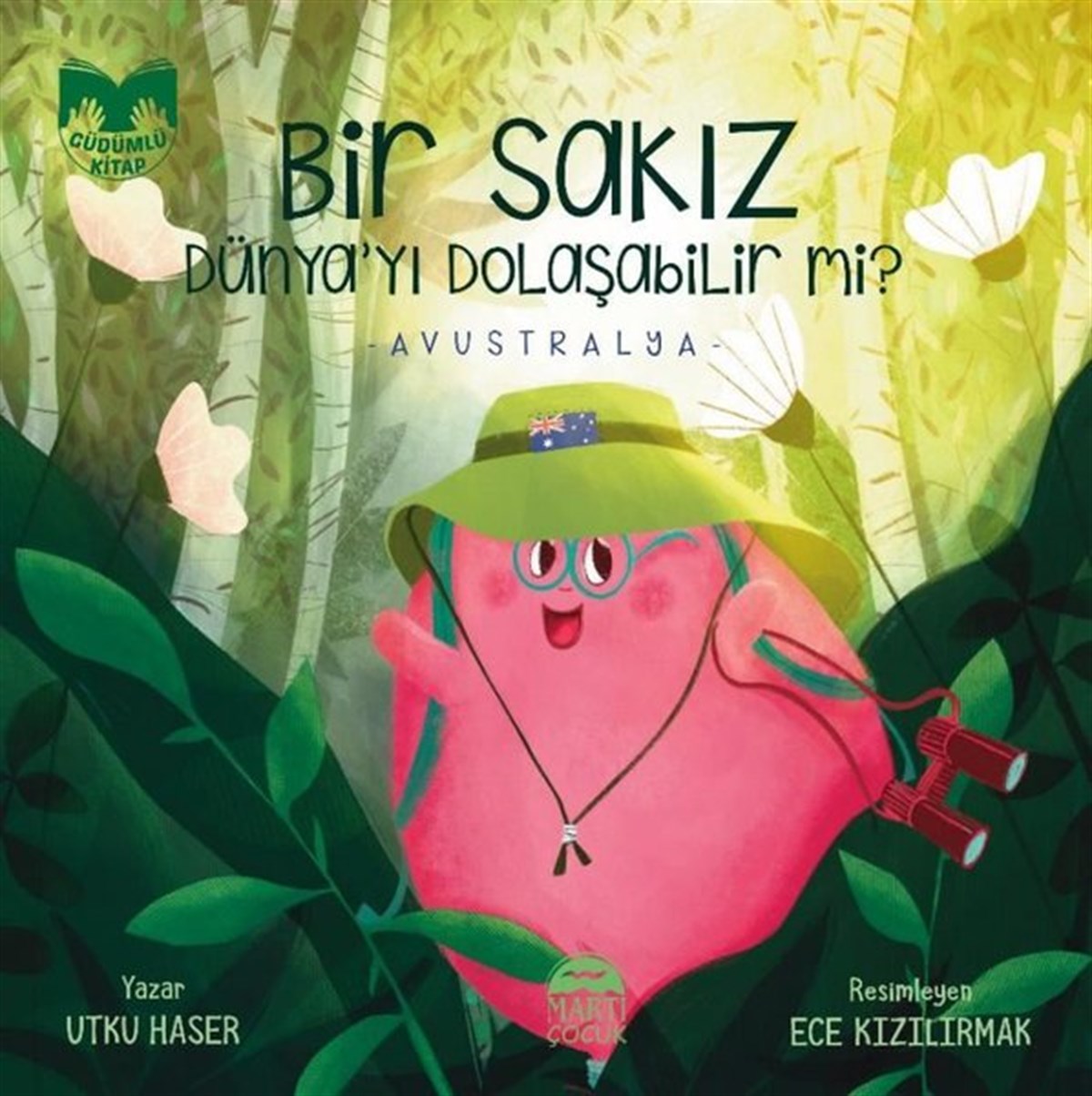 Utku HaserOkul Öncesi Masal KitaplarıBir Sakız Dünya'yı Dolaşabilir mi? - Avustralya