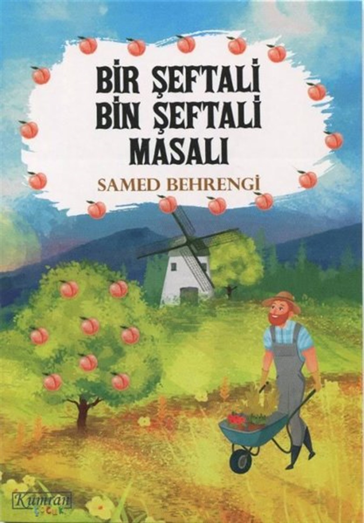Samed BehrengiÇocuk Gençlik RomanlarıBir Şeftali Bin Şeftali Masalı