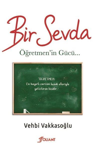 Vehbi VakkasoğluEğitimBir Sevda: Öğretmen'in Gücü