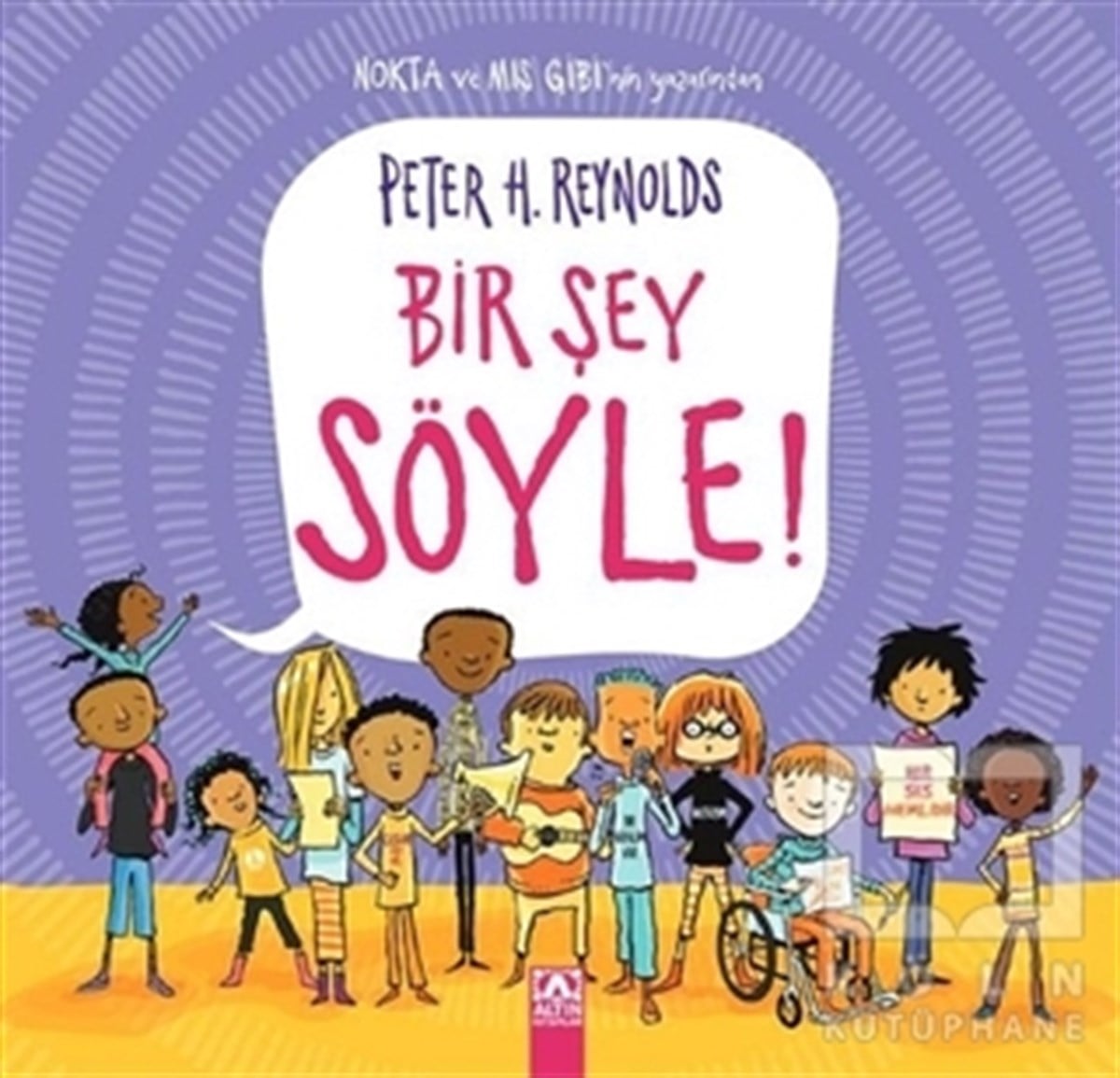 Peter H. ReynoldsÇocuk RomanlarıBir Şey Söyle!