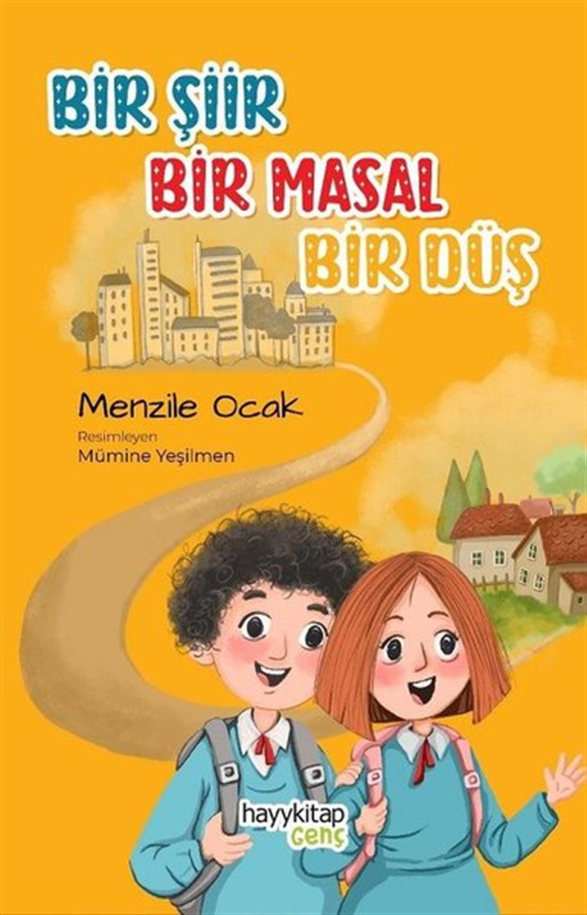 Menzile OcakÇocuk Gençlik RomanlarıBir Şiir Bir Masal Bir Düş