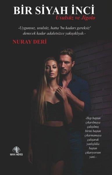 Nuray DeriTürk RomaniBir Siyah İnci - Usulsüz ve Jigolo