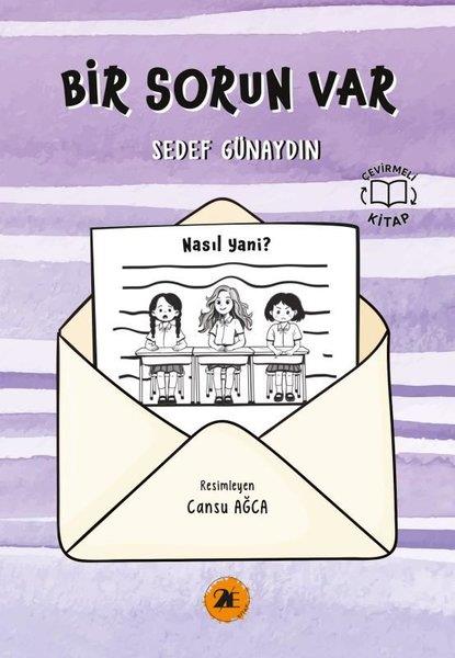 Sedef GünaydınÇocuk Gençlik RomanlarıBir Sorun Var - Çevirmeli Kitap