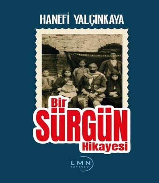 Hanefi YalçınkayaTürk RomaniBir Sürgün Hikayesi