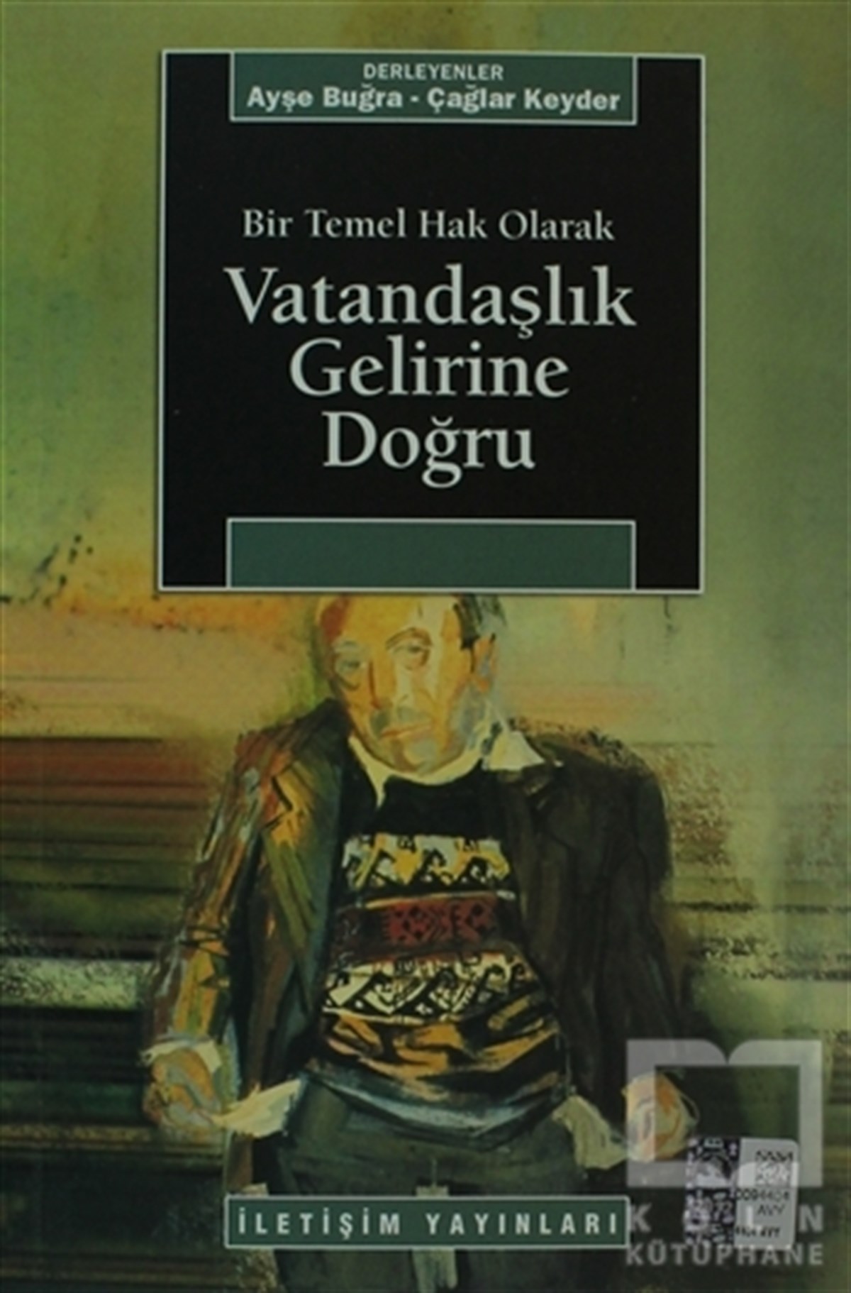 Bir Temel Hak Olarak Vatandaşlık Gelirine Doğru