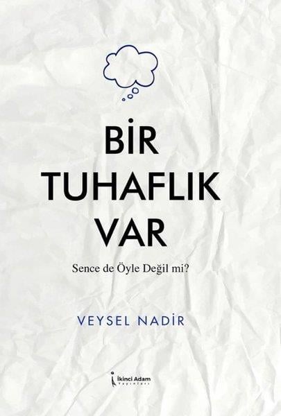 Veysel NadirTürk RomaniBir Tuhaflık Var