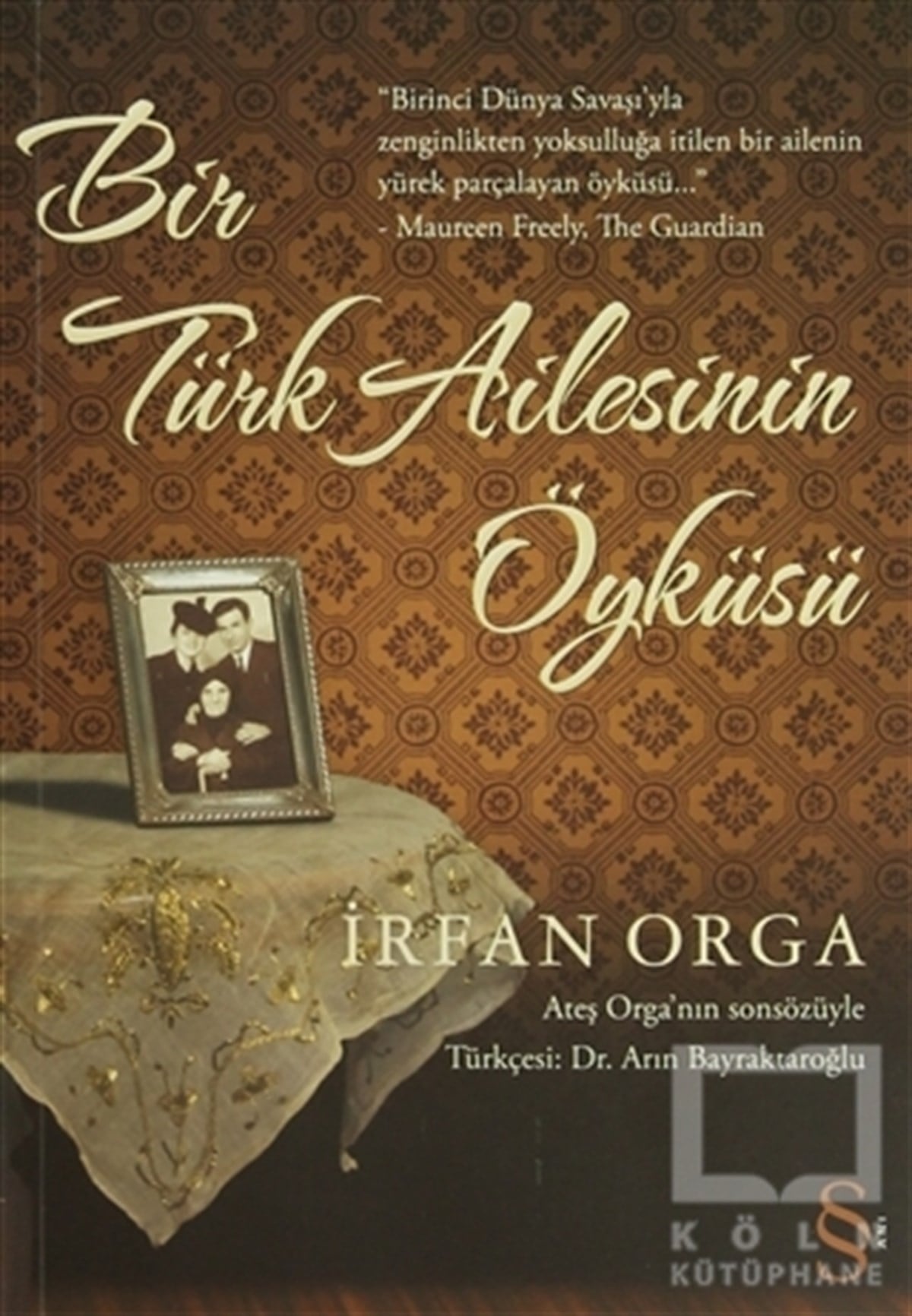 İrfan OrgaHikaye (Öykü) KitaplarıBir Türk Ailesinin Öyküsü