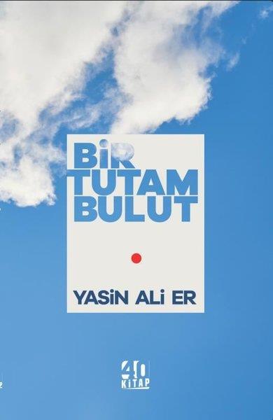 Yasin Ali ErTürkiye RomanBir Tutam Bulut