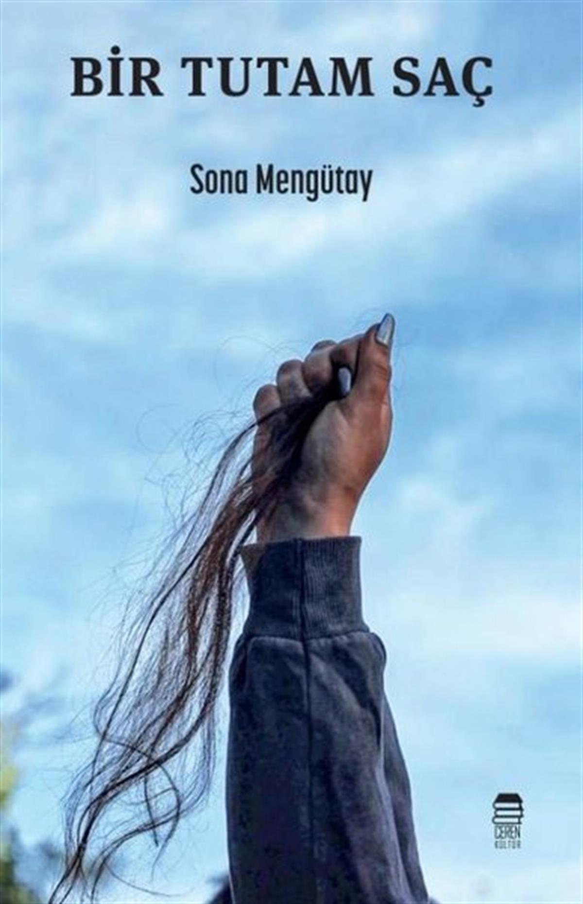 Sona MengütayTürk ŞiiriBir Tutam Saç