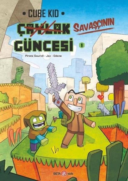 Prite SourcilÇocuk Gençlik RomanlarıBir Unofficial Minecraft Macerası - Çaylak Güncesi 1 - Yeni Bir Savaşçı