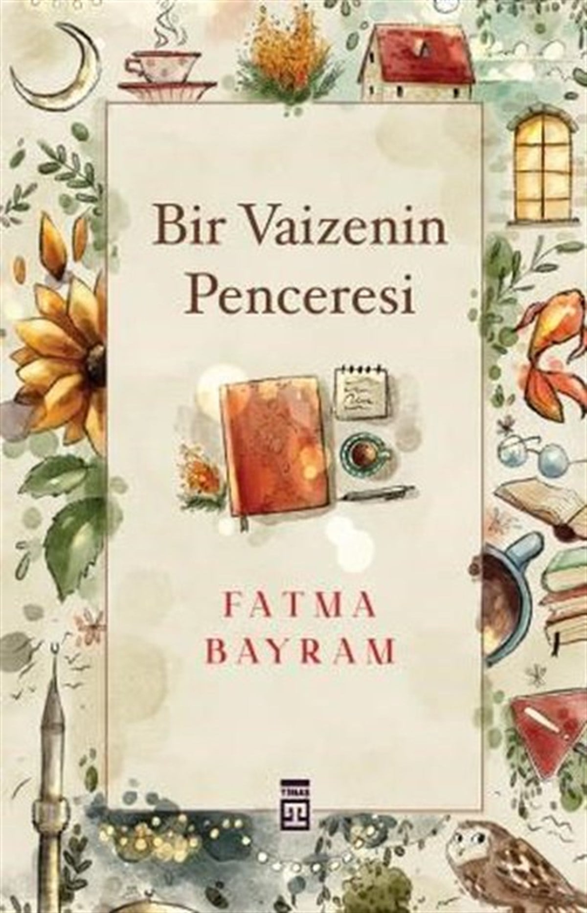Fatma Bayramİslami KitaplarBir Vaizenin Penceresi