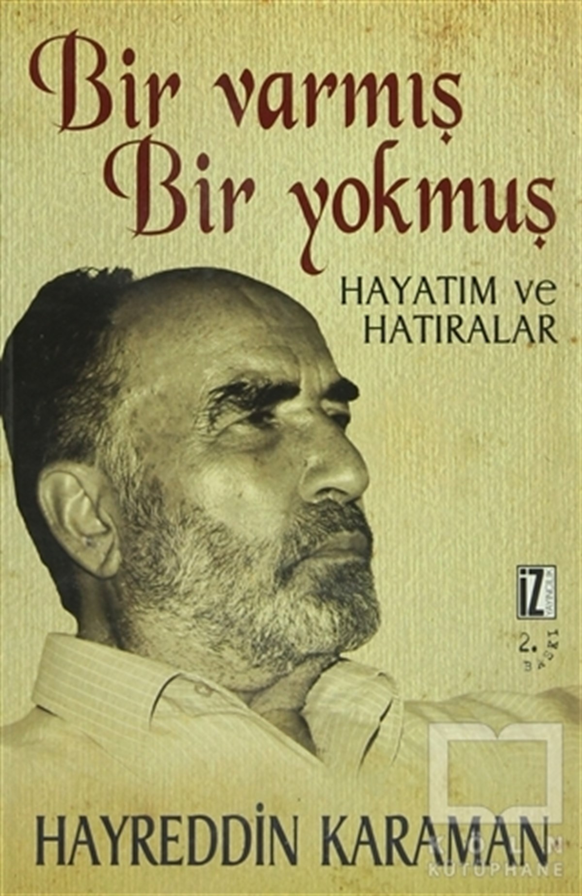Bir Varmış Bir Yokmuş Hayatım ve Hatıralar (3 Kitap Takım)