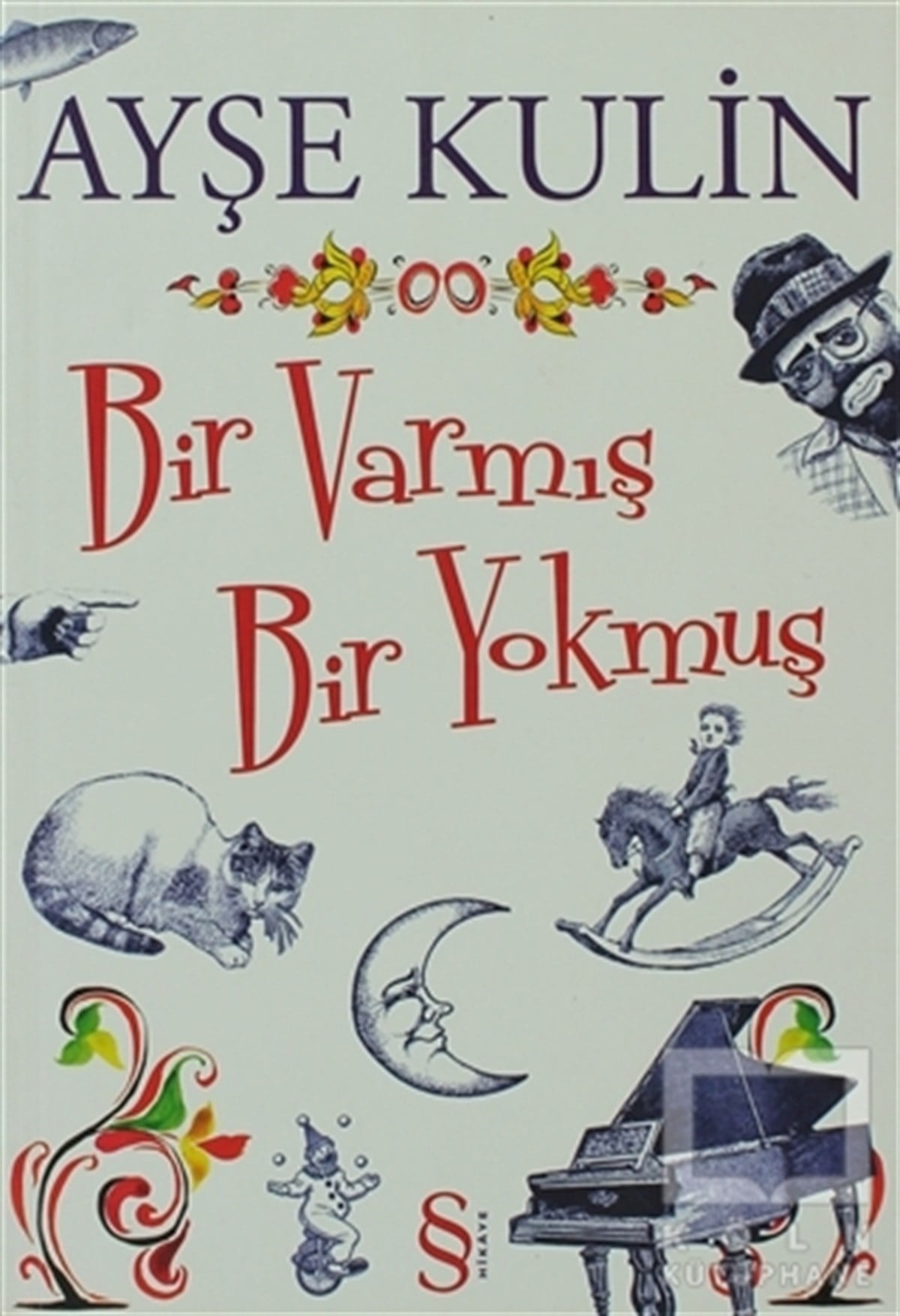 Bir Varmış Bir Yokmuş