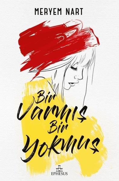 Meryem NartTürkiye RomanBir Varmış Bir Yokmuş