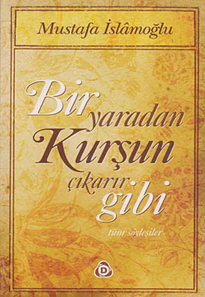 Ali KoçakDinBir Yaradan Kurşun Çıkarır Gibi