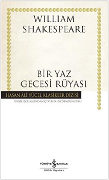 William Shakespeareİngiliz Dünya KlasikleriBir Yaz Gecesi Rüyası - Hasan Ali Yücel Klasikleri