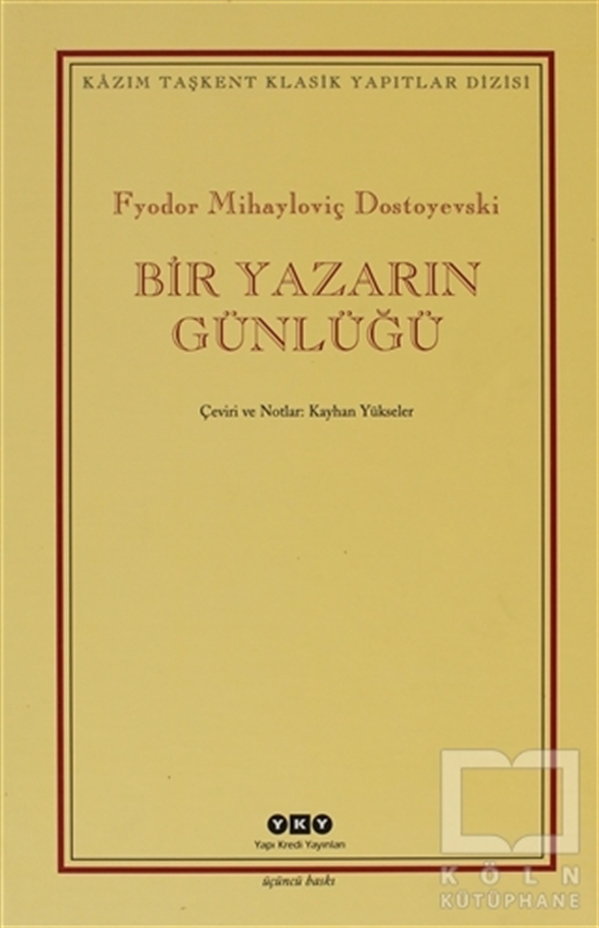Fyodor Mihayloviç DostoyevskiAnı - Mektup - GünlükBir Yazarın Günlüğü (2 Cilt Takım)