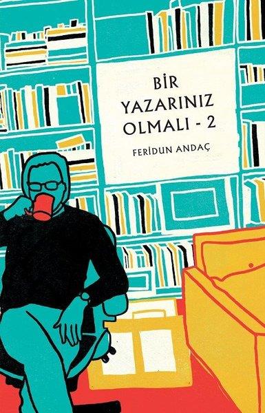 Feridun AndaçKişisel Gelişim KitaplarıBir Yazarınız Olmalı - 2