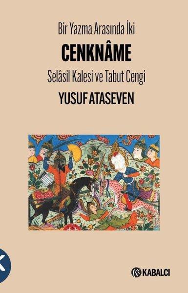 Yusuf Atasevenİslami KitaplarBir Yazma Arasında İki Cenkname - Selasil Kalesi ve Tabut Cengi