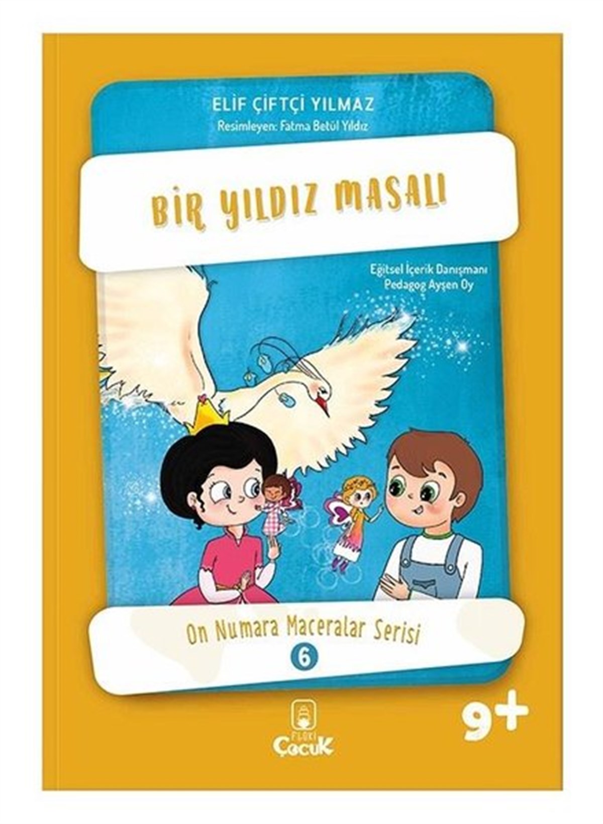 Elif Çiftçi YılmazÇocuk Gençlik RomanlarıBir Yıldız Masalı