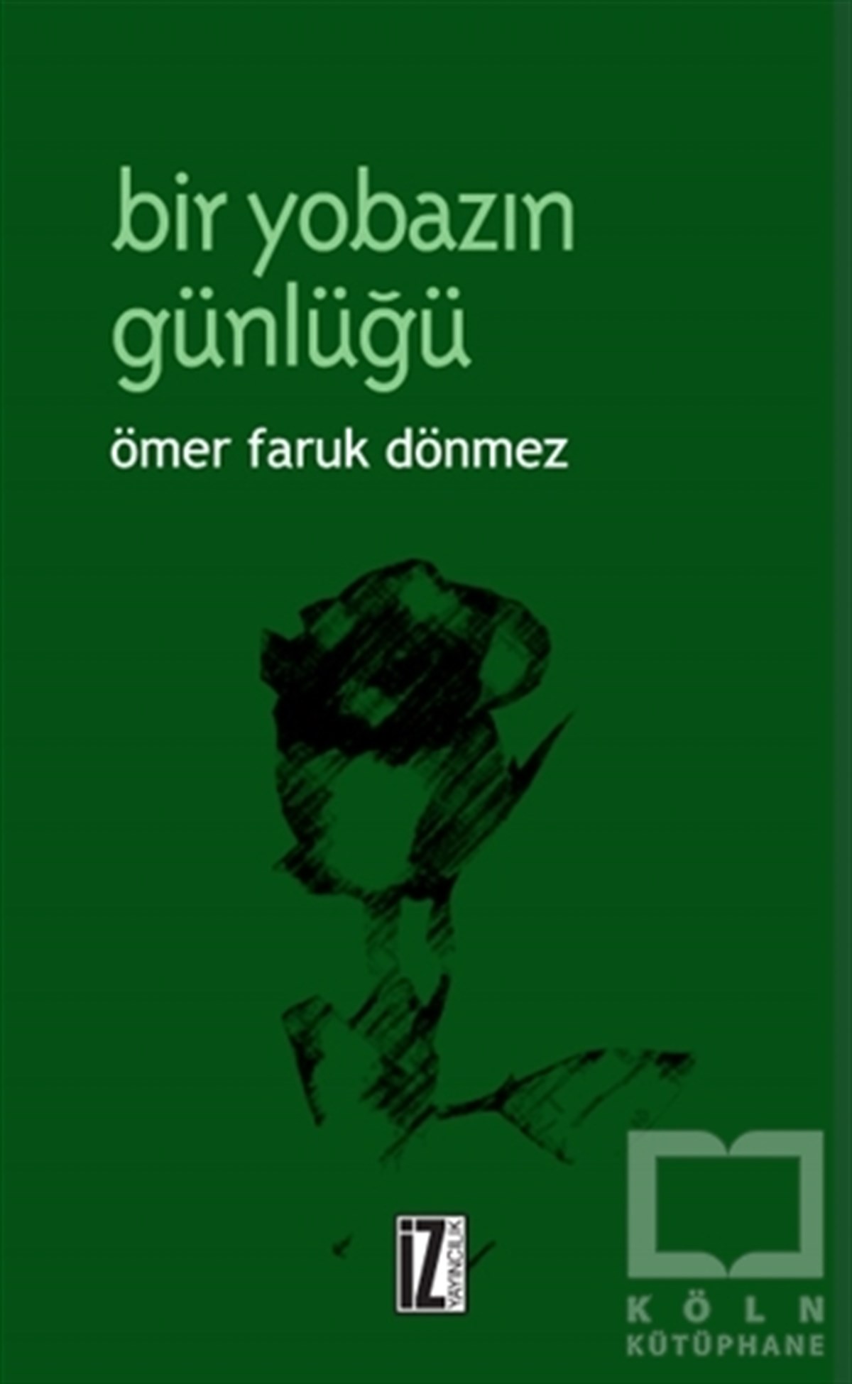 Ömer Faruk DönmezDiğerBir Yobazın Günlüğü
