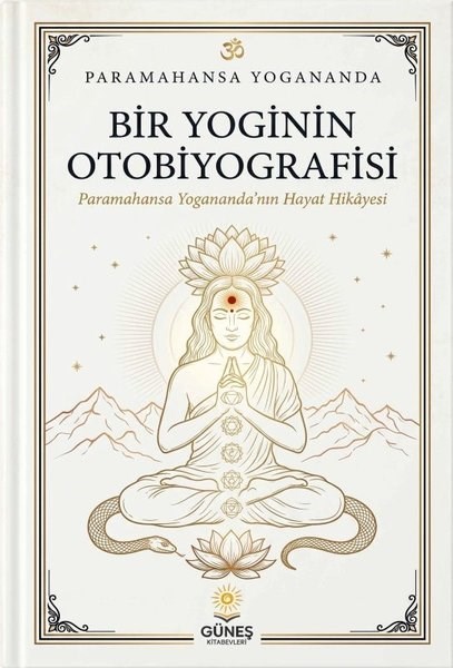 Paramahansa YoganandaFelsefe BilimiBir Yoginin Otobiyografisi - Paramahansa Yogananda'nın Hayat Hikayesi